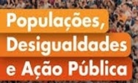 II Colóquio do CICS.NOVA “Populações, Desigualdades e Ação Pública”